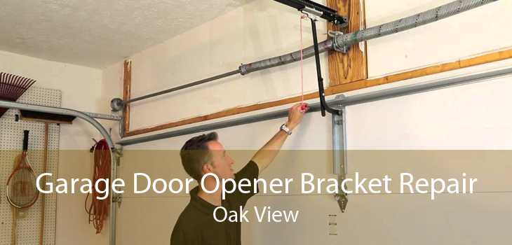 Garage Door Opener Bracket Repair Oak View