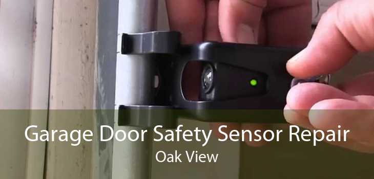 Garage Door Safety Sensor Repair Oak View
