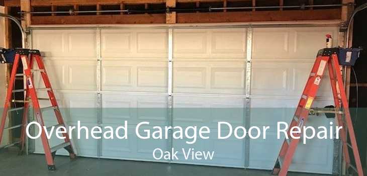 Overhead Garage Door Repair Oak View