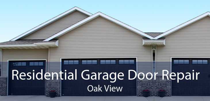 Residential Garage Door Repair Oak View