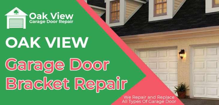 garage door bracket repair in Oak View