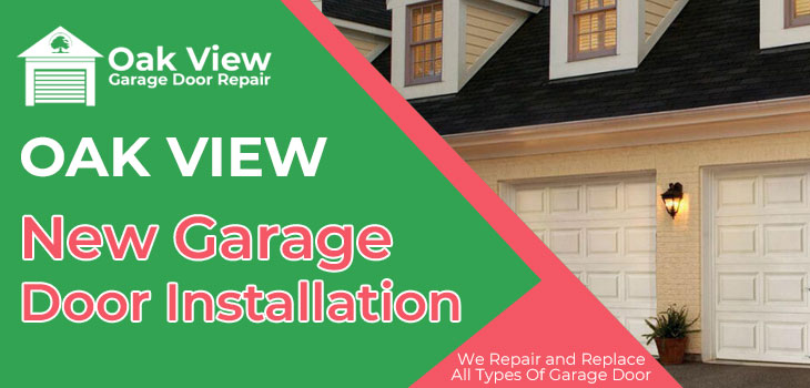 new garage door installation in Oak View 